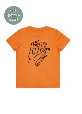 BE A BUDDY NOT A BULLY TSHIRT HARMONY DAY