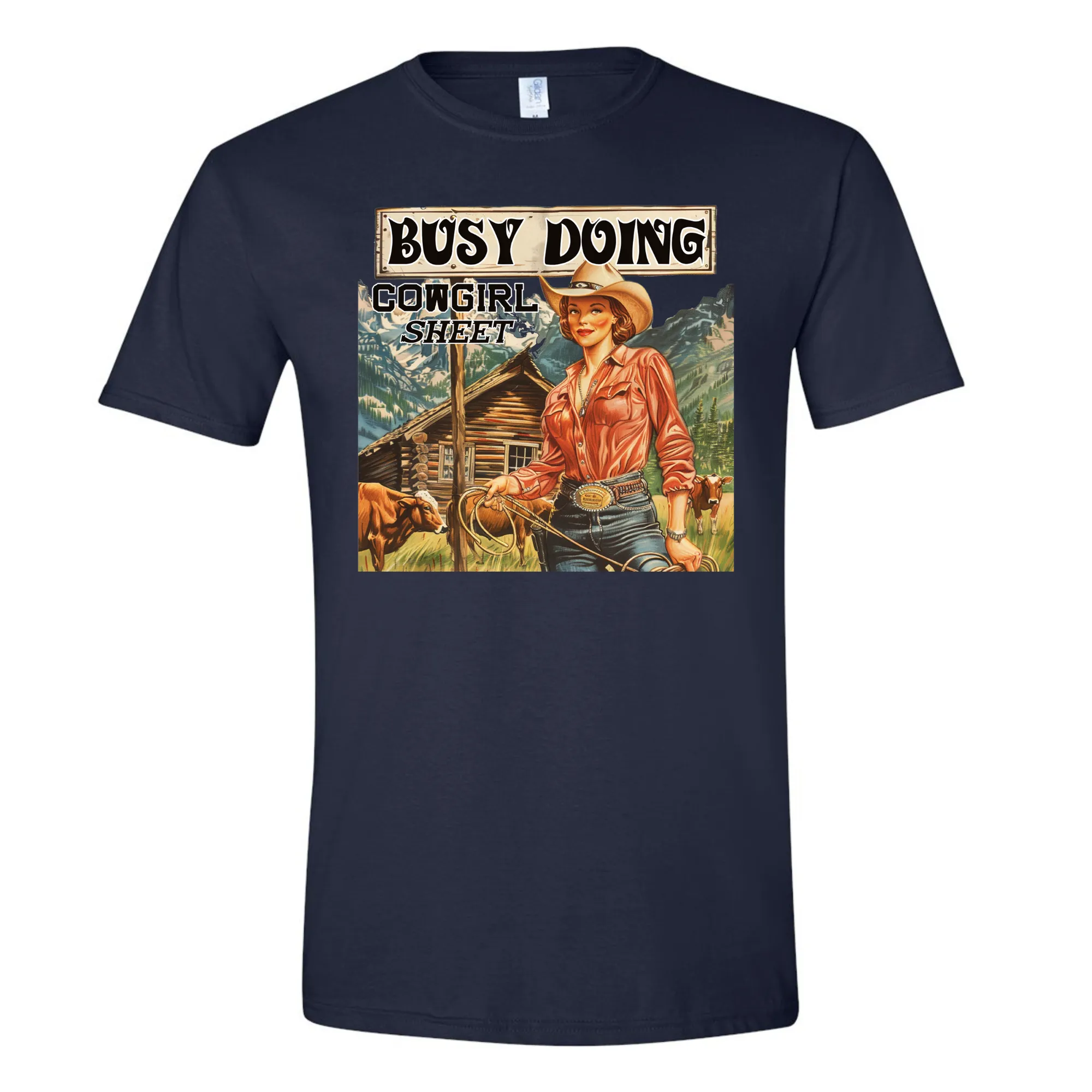 Busy Doing Cowgirl Shit T-Shirt - Unisex Youth & Adult Sizes