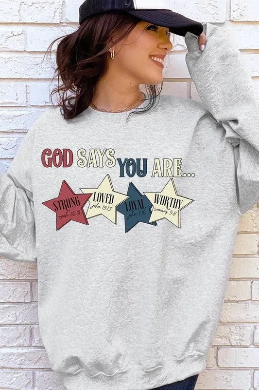 God Says You Are Oversized Graphic Sweatshirt (Multiple Colors)