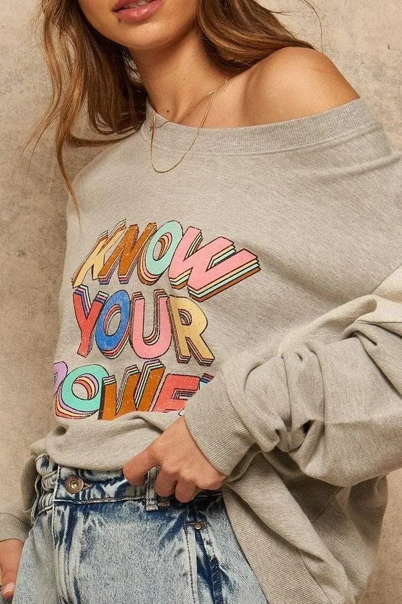 Long Sleeve Know Your Power Graphic Printed Sweatshirt