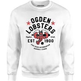 Ogden Lobsters - Utah - Vintage Defunct Baseball Teams - Unisex Sweatshirt