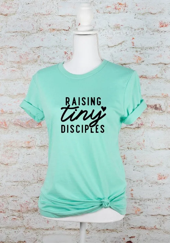 Raising Tiny Disciples Graphic Tee